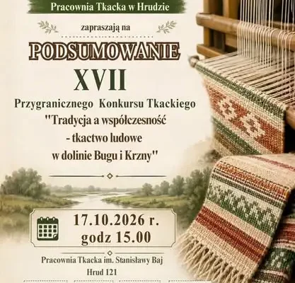 Weekend z rękodziełem i historią w powiecie bialskim
