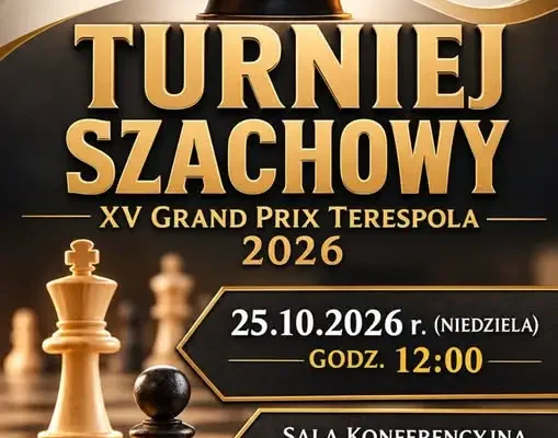 XV Szachowe Grand Prix Terespola 2026 – zaproszenie na niedzielny turniej