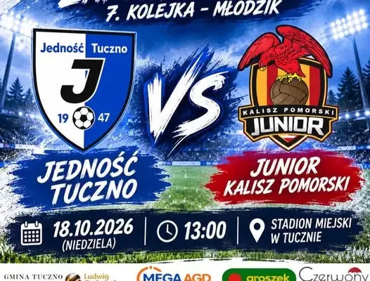 Młodzik Jedności Tuczno zmierzy się z liderem z Kalisza Pomorskiego